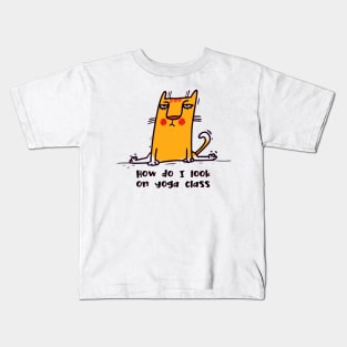 How do I look on yoga class funny yoga and cat drawing Kids T-Shirt